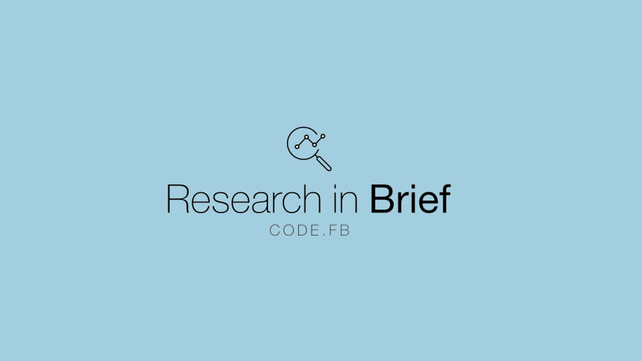 Research in Brief on engineering.fb.com, Facebook's Engineering blog